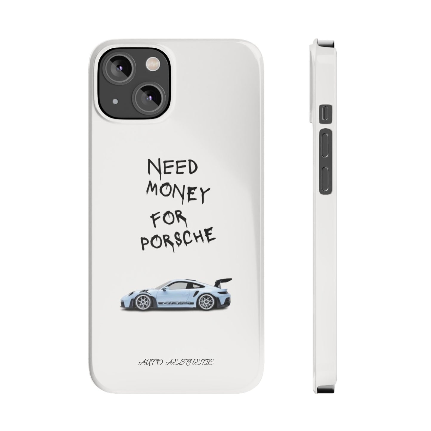 Need money for porsche Phone Case