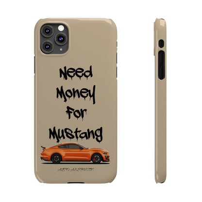 Need money for mustang Phone Case