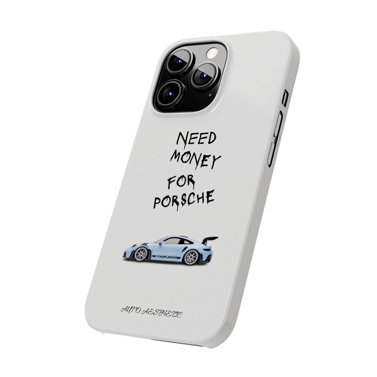 Need money for porsche Phone Case