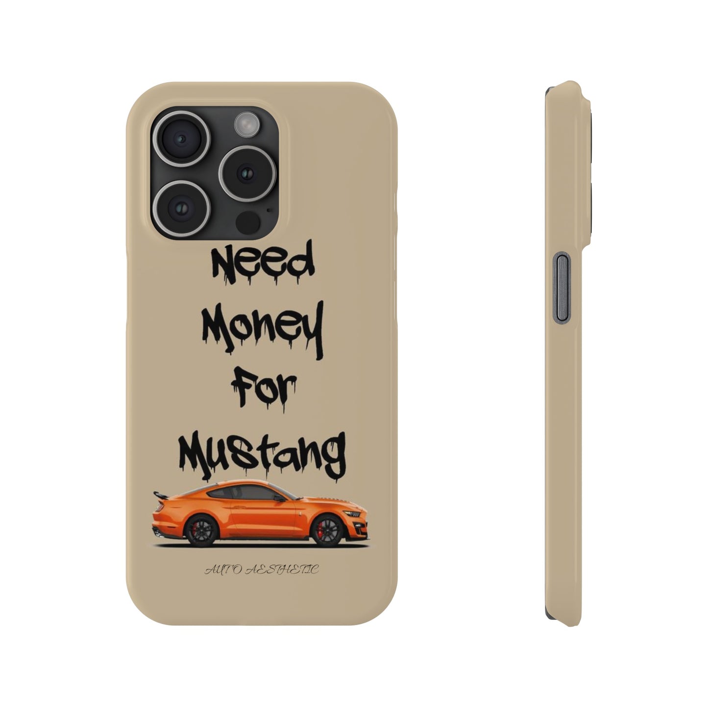 Need money for mustang Phone Case