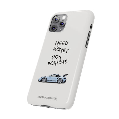 Need money for porsche Phone Case