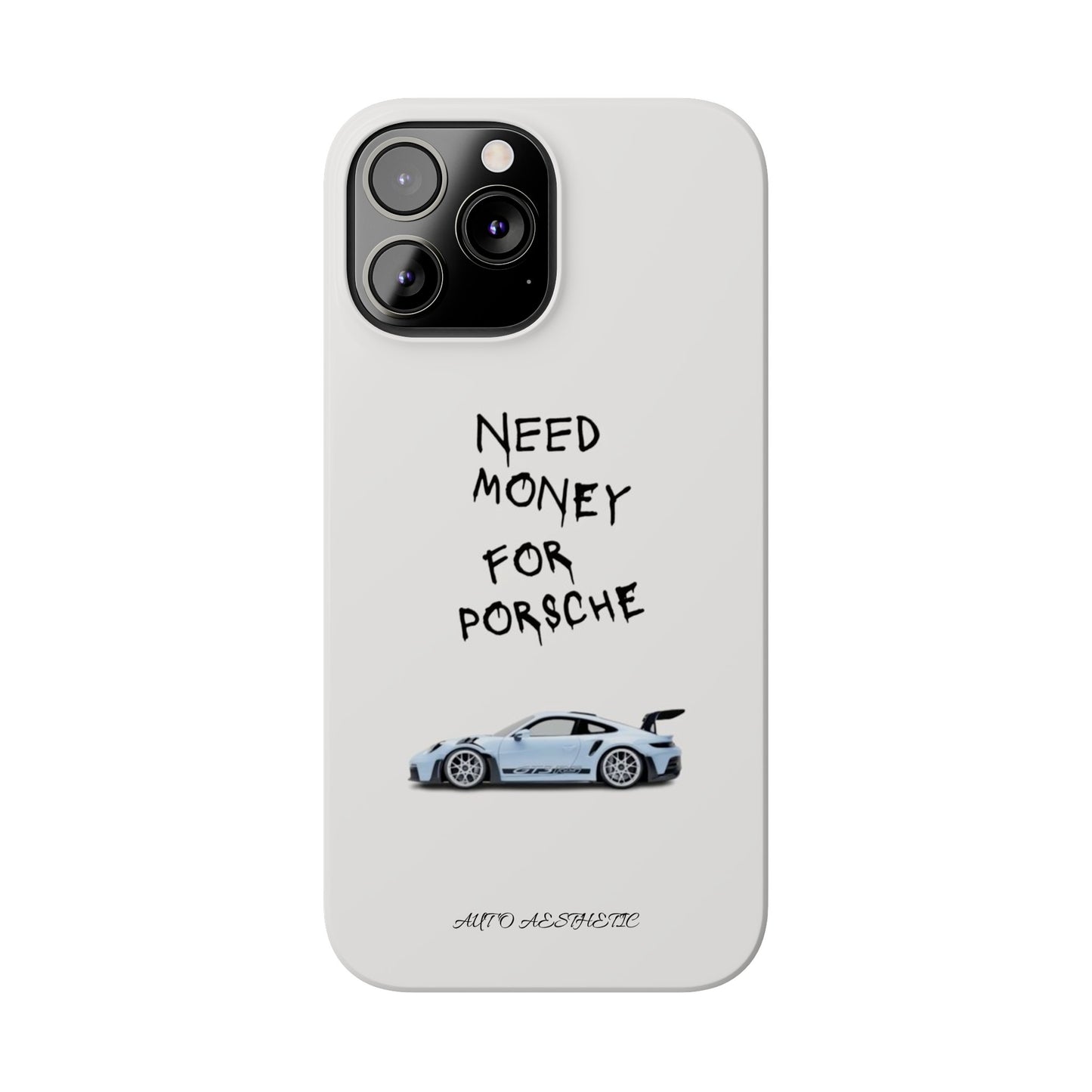 Need money for porsche Phone Case