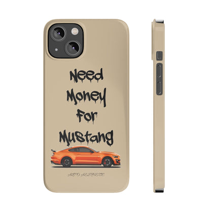 Need money for mustang Phone Case