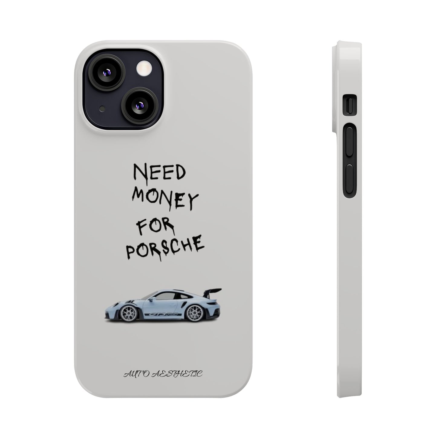 Need money for porsche Phone Case