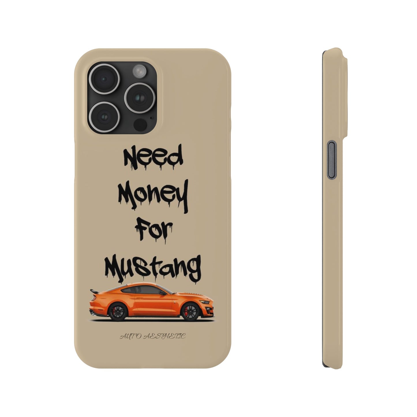 Need money for mustang Phone Case