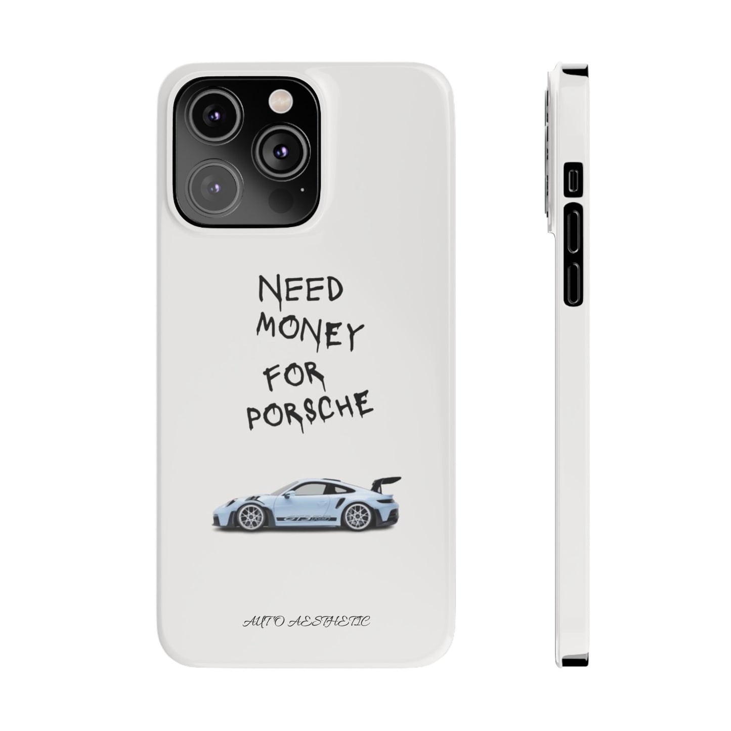 Need money for porsche Phone Case