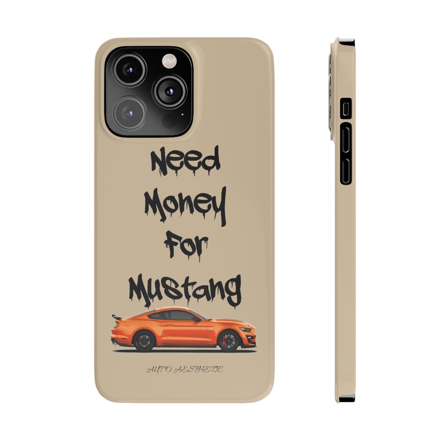 Need money for mustang Phone Case