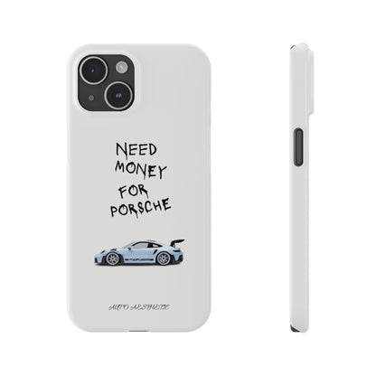 Need money for porsche Phone Case