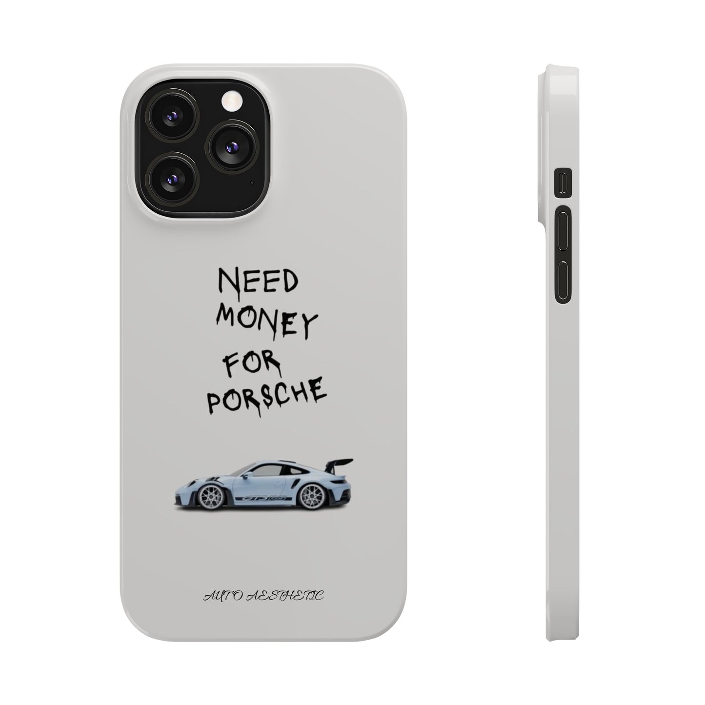 Need money for porsche Phone Case