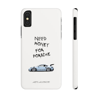 Need money for porsche Phone Case