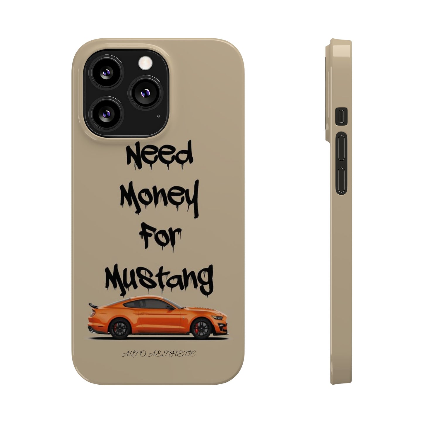 Need money for mustang Phone Case