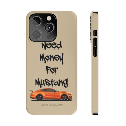 Need money for mustang Phone Case