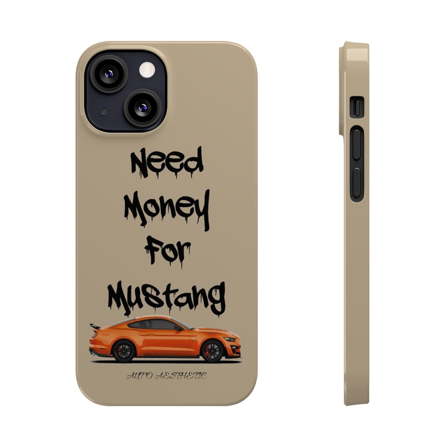 Need money for mustang Phone Case